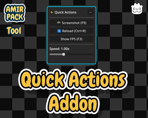 Quick Actions Addon (Godot Plugin)